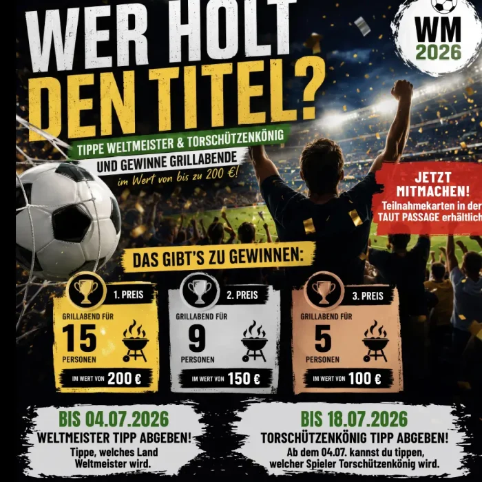 WM-Gewinnspiel 2026 in der TAUT PASSAGE: Mitfiebern, tippen und gewinnen! ⚽🏆
